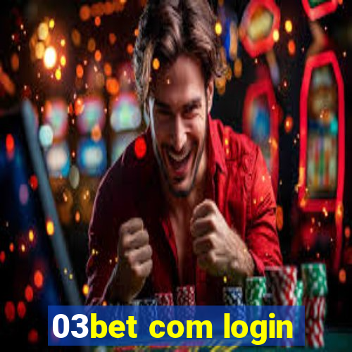 03bet com login